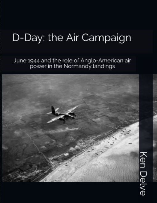 D-Day: the Air Campaign - Special anniversary price